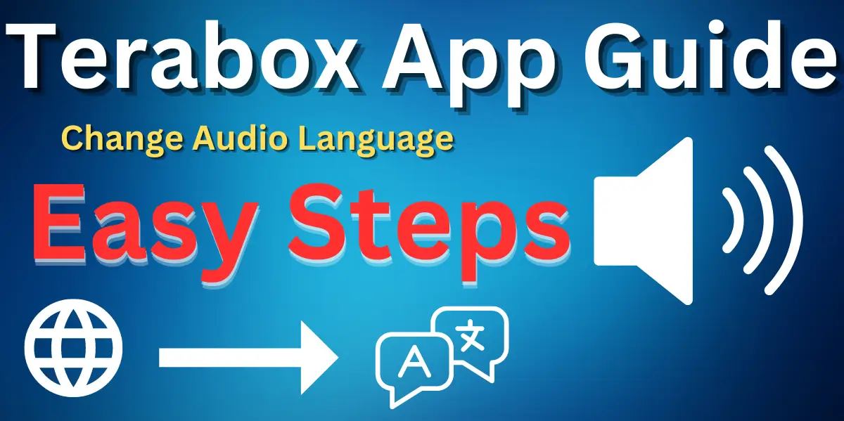 How to Change Audio Language in Terabox Video Easy Steps